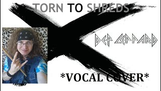 Vocal Cover of Torn To Shreds by Def Leppard