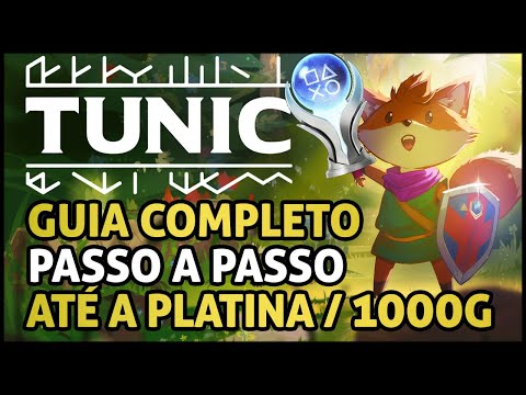 Tunic - Guia Completo de Troféus e Conquistas | Passo a Passo até a Platina / 1000g