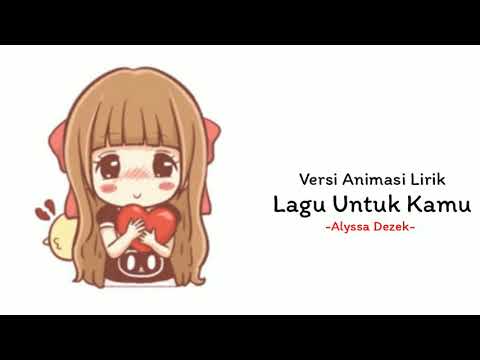Lirik Lagu Animasi - Lagu Untuk Kamu