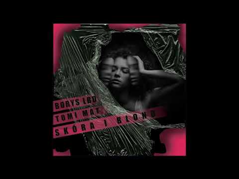 Tomi Mat x Borys LBD - Jej skóra i blond (Official Audio)