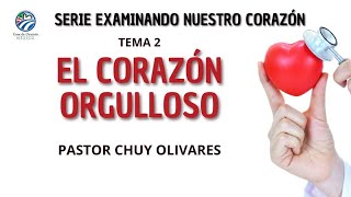 El corazón orgulloso - Chuy Olivares 