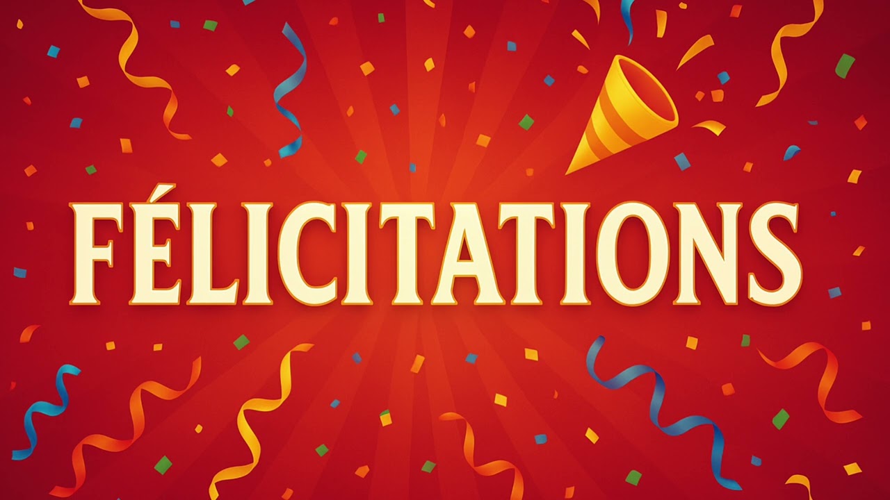 Félicitations 🎉 Chanson Française Joyeuse – Pour Dire Bravo et Célébrer un Succès !