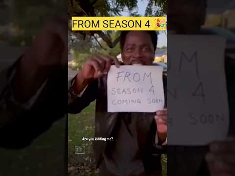 FROM Season 4 OFFICIALLY 🥳 Confirmed !!!