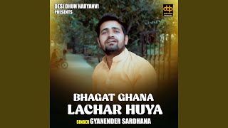 Download lagu Bhagat Ghana Lachaar Huya (Hindi) mp3 Download lagu Bhagat Ghana Lachaar Huya (Hindi) mp3