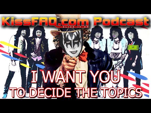 KissFAQ Podcast Ep.365 - Live and at Your Mercy!