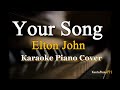 Your Song - by Elton John (Karaoke Piano Cover)