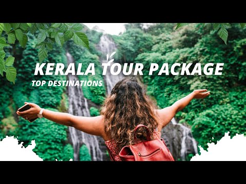 Exploring Kerala: The Ultimate Tour Package You Need to Take! | Tour Operator in Kerala