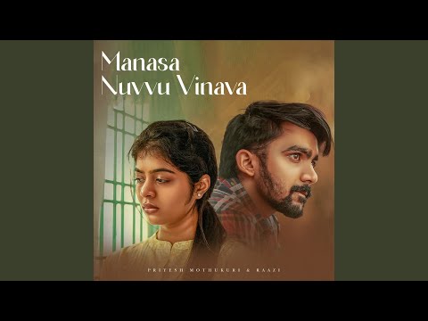 Manasa Nuvvu Vinava