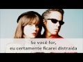 She & Him - Somebody Sweet To Talk To (Tradução)