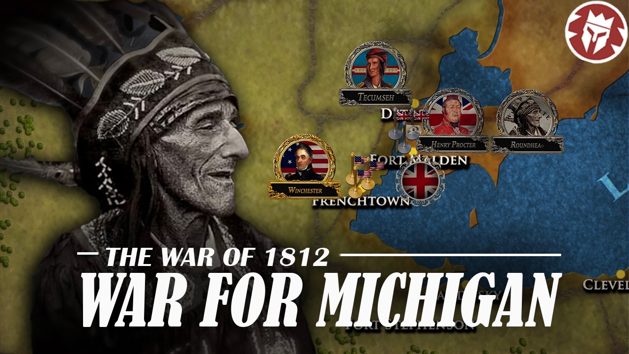 War of 1812: River Raisin, Lake Erie, and the Thames DOCUMENTARY