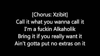 Xzibit - Alcoholic lyrics