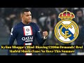 Kylian Mbappe's Mind-Blowing £206m Demands! Real Madrid Shocks Fans: No Move This Summer #MbappeMan
