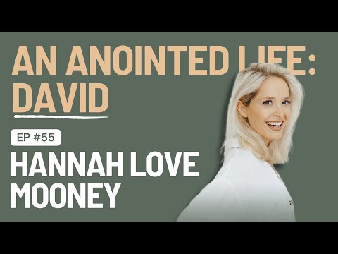 EP 55 - The Life of David : Anointed