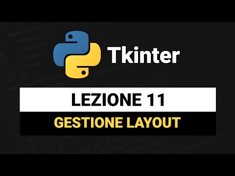 Layout Management with Pack and Grid - Tkinter Python Tutorial Italian 11