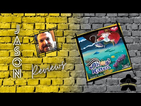 The Boardgame Mechanics Review Ahoy! Kitten