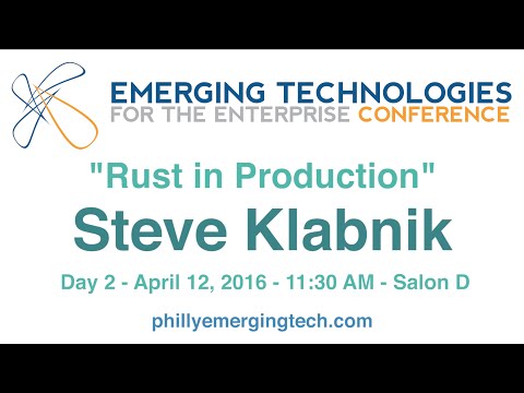 Philly ETE 2016 #40 - Rust in Production - Steve Klabnik