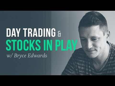 Day trading "stocks in play" and momentum | Bryce Edwards