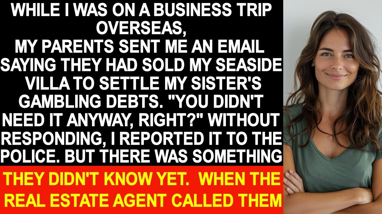 Parents sold my seaside villa for my sister’s debt but they were shocked because..