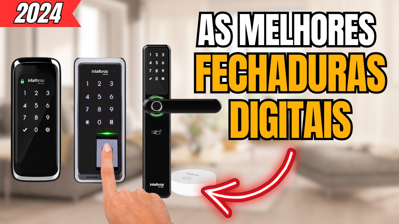 Qual a Melhor FECHADURA DIGITAL INTELBRAS? Qual Fechadura Digital Eletrônica Comprar? [ATUALIZADO]