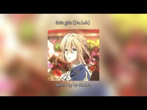 thức giấc - Da Lab (speed up)