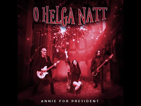 O helga natt -Annie for President