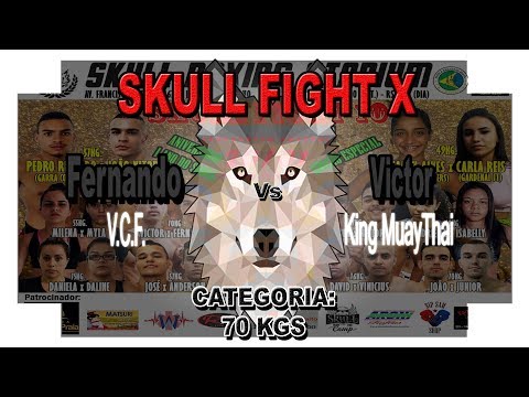 Skull Fight X - Fernando Kawaguchi (V.C.F.) Vs Victor Gaspar (King MuayThai) | 70 Kg