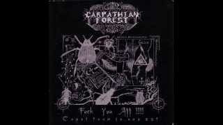 Carpathian Forest - Shut Up, There is No Excuse to Live