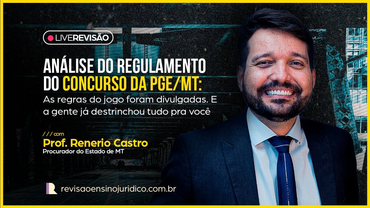 Análise do regulamento do concurso da PGE/MT - As regras do jogo foram divulgadas!