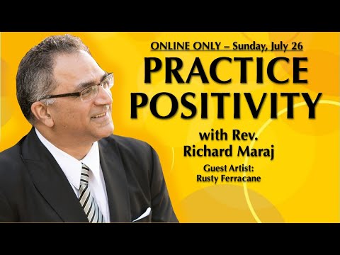 07.26.2020 - "Practice Positivity" with Rev. Richard Maraj