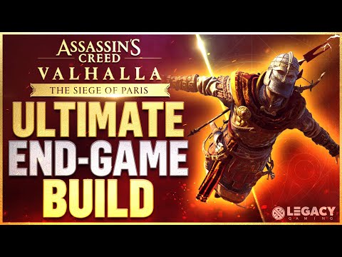 Ultimate End Game Build | Assassin's Creed Valhalla - The Siege of Paris