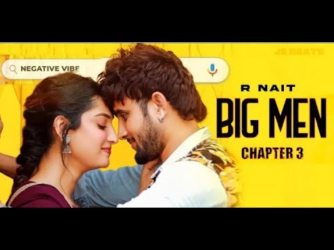Big Men @RNait Chapter 3 (Official Video ) Big Men 3 Chapter New Punjabi Song 2022