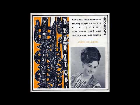 🔴 Valeria Colojoară - Album - Cine m-o dat dorului 1968 🎤🎼🎶