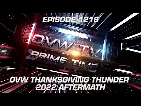 OVW TV 1216 - "OVW Thanksgiving Thunder 2022 Aftermath"