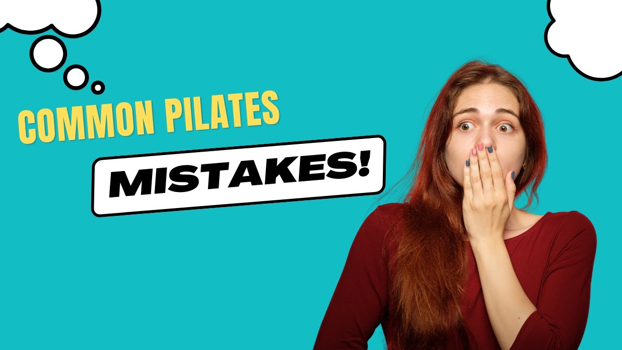 How To Avoid These 6 Mistakes In Pilates Class