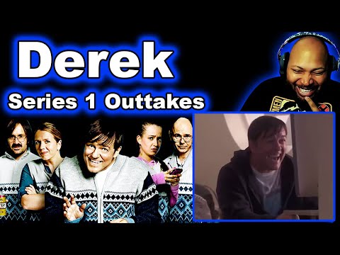 Derek Outtakes Series 1 Reaction