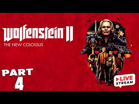 WOLFENSTEIN 2 THE NEW COLOSSUS Walkthrough Gameplay Part 4 (Wolfenstein II)