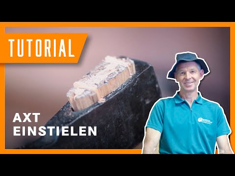 Axt selber bauen II: Axt richtig einstielen – Sepp erklärt wie! | Tutorial & Anleitung