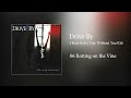Drive By - Rotting on the Vine