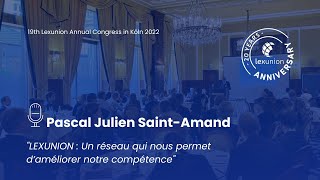Pascal Julien Saint Amand - 19th Lexunion Annual Congress in Köln 2022