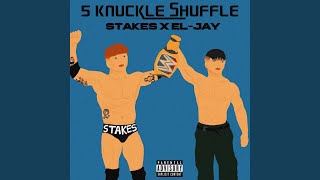 5 Knuckle Shuffle (feat. El-Jay)