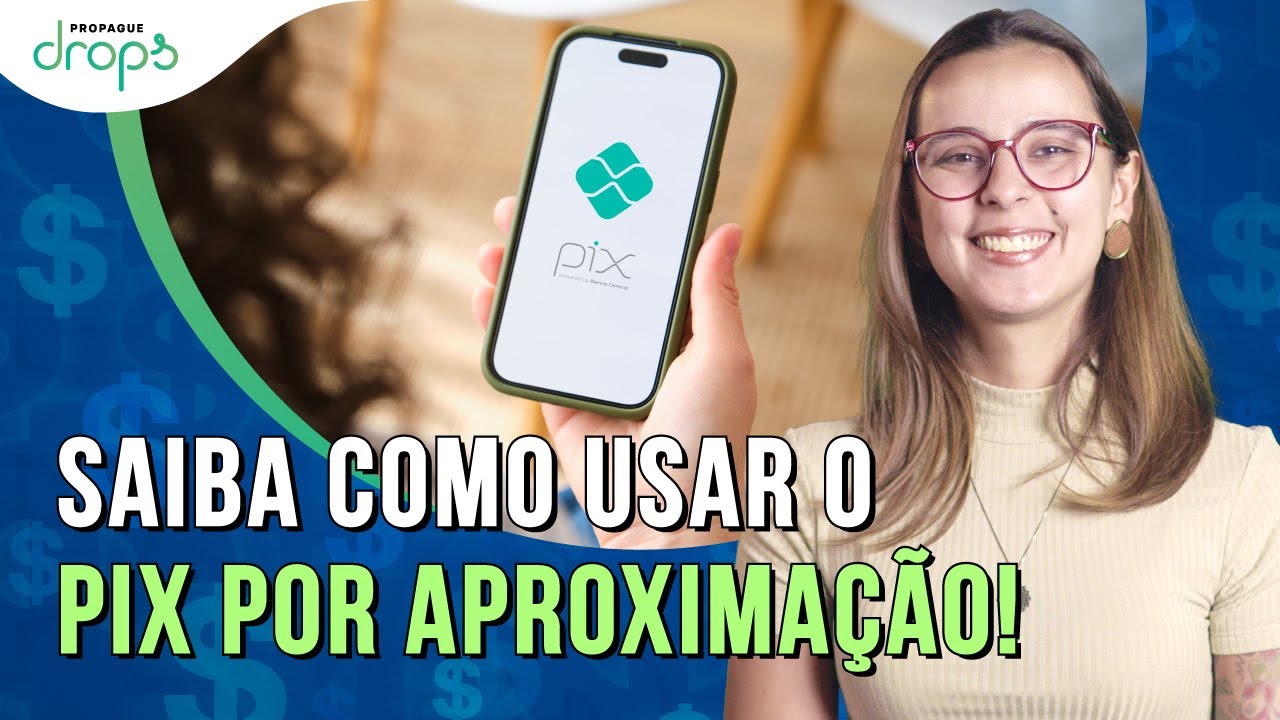 Esqueça o QR Code! O futuro do Pix é por aproximação