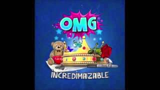 OMG Girlz - Incredimazable