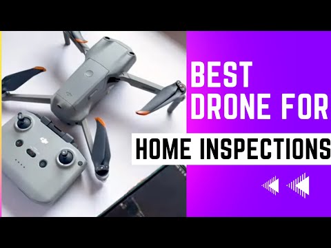 Best Drone For Home Inspections