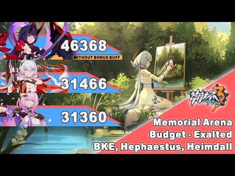 Honkai Impact 3 SEA - [Budget] Exalted Memorial Arena - SSS BKE | Hephaestus | Heimdall