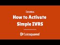How to Activate Simple IVRS in Salesquared App