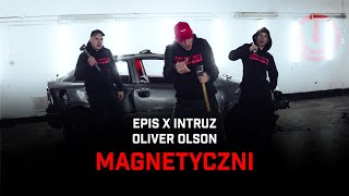Kadr z teledysku Magnetyczni tekst piosenki Epis x Intruz ft. Oliver Olson