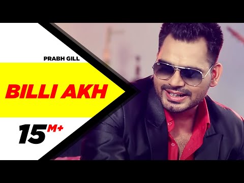 Billi Akh (Official Video) | Prabh Gill | New Punjabi Song | Latest Punjabi Song | Speed Records