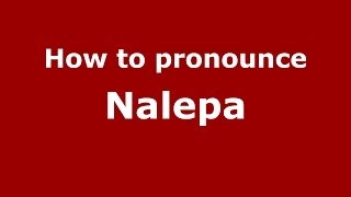 How to pronounce Nalepa