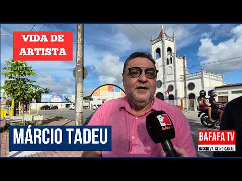 VIDA DE ARTISTA - MÁRCIO TADEU