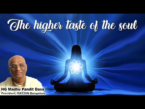 The higher taste of the soul | HG Madhu Pandit Dasa | SB 4.6.31 | 28-04-2020